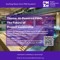 PMI Houston – AI-Powered PMO and the Future of Project Leadership