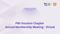 PMI Houston Chapter Annual Membership Meeting - Virtual 